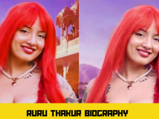 ruru thakur biography