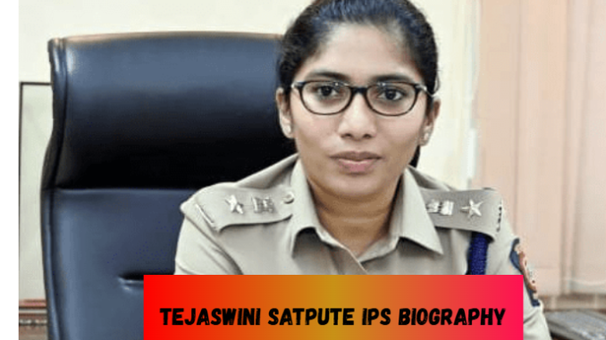 tejaswini satpute ips biography
